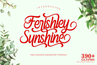 Ferishley Sunshine: A Romantic Script Font for Authentic Branding