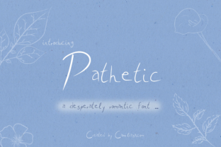 Pathetic: A Handwritten Font That Makes Your Brand Feel Human